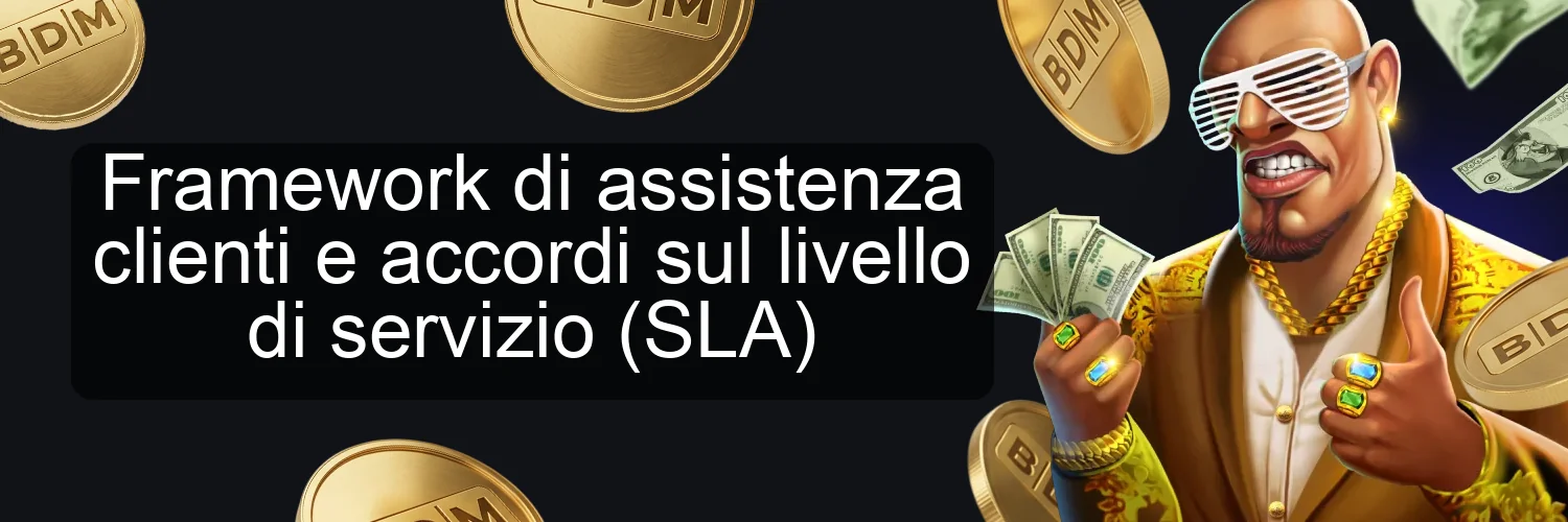 Framework di assistenza clienti e accordi sul livello di servizio (SLA) Framework di assistenza clienti e accordi sul livello di servizio (SLA)